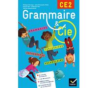 Grammaire et Cie Etude de la langue CE2 éd. 2015 - Manuel de l'élève
