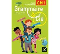 Grammaire et Cie Etude de la langue CM1 éd. 2016 - Manuel de l'élève (inclus L'Essentiel du CM1) Inclus L'Essentiel du CM1, Manuel de l'élève, Programme 2016 - Philippe Dorange - Hatier - broché - Sco