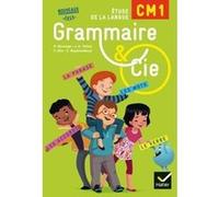 Grammaire et Cie Etude de la langue CM1 éd. 2016 - Manuel de l'élève (inclus L'Essentiel du CM1) Philippe Dorange (Auteur), Jean-Christophe Pellat (Collection dirigée par), Jean-Christophe Pellat (Aut
