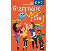 Grammaire et Cie Etude de la langue CM2 - Manuel de l'élève (inclus L'Essentiel du CM2) - Nouveau programme 2016