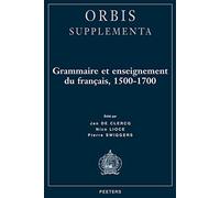 Grammaire Et Enseignement Du Francais, 1500-1700