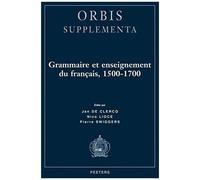 Grammaire Et Enseignement Du Francais, 1500-1700
