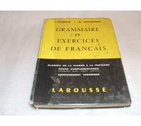 GRAMMAIRE ET EXERCICES DE FRANCAIS - CLASSES DE LA SIXIEME A LA TROISIEME.