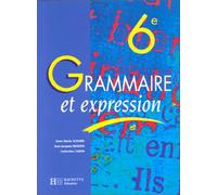 Grammaire et expression, 6e