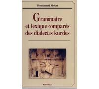 Grammaire et lexique comparés des dialectes kurdes - Mohammad Mokri - Karthala - broché - Dictionnaire et encyclopédie