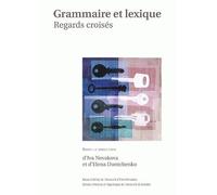 Grammaire et lexique : regards croisés - Iva Novakova - Uga - broché - Essai