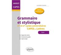 Grammaire et stylistique 1er et 2e cycles universitaires CAPES de Lettres