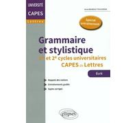 Grammaire et stylistique 1er et 2e cycles universitaires CAPES de Lettres