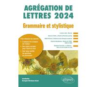 Grammaire et stylistique. Agrégation de Lettres 2024 Louise Labé, Œuvres ; Honoré d’Urfé, L’Astrée ; Abbé Prévost, Histoire d’une Grecque moderne ; Charles Baudelaire, Salons de 1845, 1846 et 1859