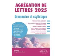 Grammaire et Stylistique. Agrégation de Lettres 2025 Hélisenne de Crenne, Les Angoisses douloureuses qui procèdent d’amour ; Pierre Corneille, Le Menteur suivi de La Suite du menteur et La place Royal
