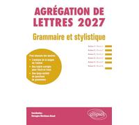 Grammaire et stylistique - Agrégation de Lettres 2027: 2027