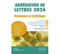 Grammaire et stylistique - Etude grammaticale d'un texte de langue française postérieur à 1500: Agrégation de Lettres