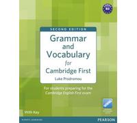 Grammaire et vocabulaire pour le Cambridge First (avec clé)