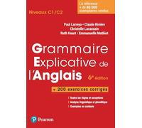 Grammaire explicative de l'anglais 6e édition + exercices corrigés