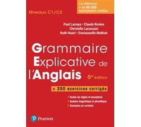 Grammaire explicative de l'anglais 6e édition + exercices corrigés - Ruth Huart - Pearson France - broché - Méthode de langue