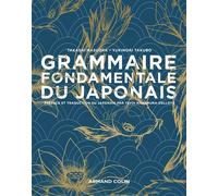 Grammaire fondamentale du japonais - Takashi Masuoka - Armand Colin - broché - Méthode de langue