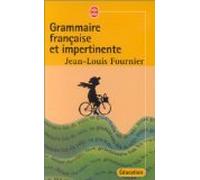 Grammaire française et impertinente