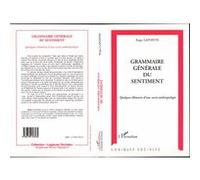 Grammaire generale du sentiment Roger Lapointe (Auteur)