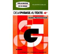 Grammaire guide pédagogique de la phrase au texte, 4e