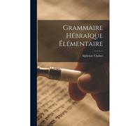 Grammaire Hébraïque Élémentaire
