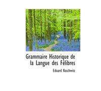 Grammaire Historique De La Langue Des Félibres