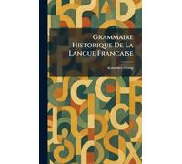 Grammaire Historique De La Langue Française