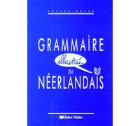 Grammaire Illustree Du Neerlandais