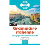 Grammaire italienne - A1/A2 Un voyage culturel dans la Botte - Ida Giulia Bassanello - Ellipses - broché - Méthode de langue