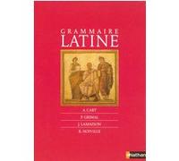 Grammaire latine Adrian Cart (Auteur), Pierre Grimal (Auteur), Jacques Lamaison (Auteur), Roger Noiville (Auteur)