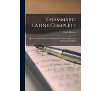 Grammaire Latine Complète