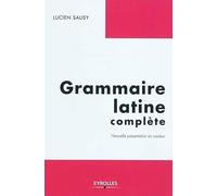 Grammaire latine complète