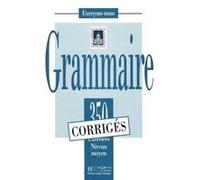 Collectif – 350 exercices de grammaire – Niveau moyen – Corrigés