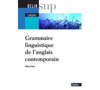 Grammaire linguistique de l'anglais contemporain - Gilbert Ghio - Belin - broché - Méthode de langue