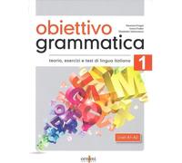 Grammaire objective 1 A1-A2 podręcznik do gramatyki włoskiego, theory, ćwiczenia i testy