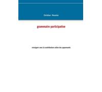 Grammaire Participative - Enseigner Avec La Contribution Active Des Apprenants
