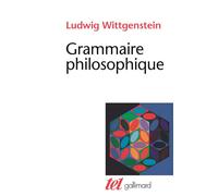 Grammaire philosophique - Ludwig Wittgenstein - Gallimard - broché - Essai
