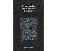 Grammaire pour cesser d'exister