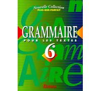 Grammaire pour les textes : 6e. Livret du professeur