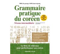 Grammaire pratique du coréen - Niveau intermédiaire - Jin-Young Min - Armand Colin - broché - Méthode de langue