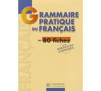 Grammaire Pratique Du Français En 80 Fiches