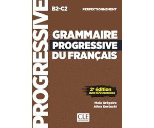 Grammaire progressive du français, 2ème édition: Niveau perfectionnement. Livre de l'élève avec ressources numériques