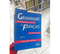 Grammaire progressive du français (600 exercices, intermédiaire)
