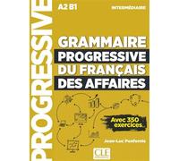 Grammaire progressive du français des affaires niveau intermédiaire - Jean-Luc Penfornis - Cle International - broché - Méthode de langue
