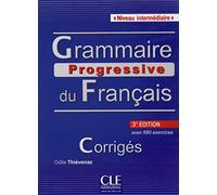 Grammaire progressive du français - Niveau intermédiaire - Corrigés - 3ème édition