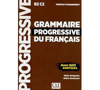 Grammaire progressive du français - Niveau perfectionnement (B2/C2) - Livre
