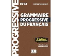 Grammaire Progressive Du Français Perfectionnement B2-C2