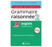 Grammaire raisonnée 2 Anglais Corrigés des exercices - Sylvie Persec - Ophrys - broché - Méthode de langue
