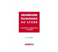 Grammaire raisonnée au lycée