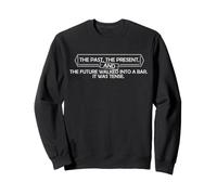 Grammaire Tense Joke Passé Présent Future Wordplay Humour Sweatshirt