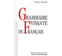 Grammaires. Grammaire vivante du français